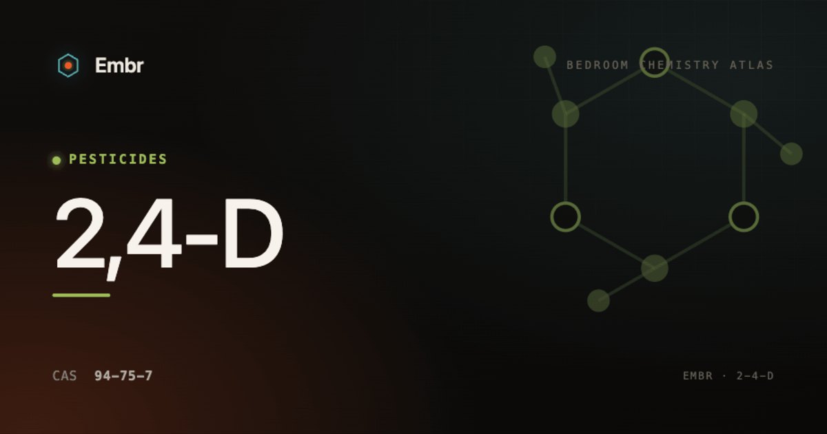 2,4-D — Embr Bedroom Chemistry Atlas