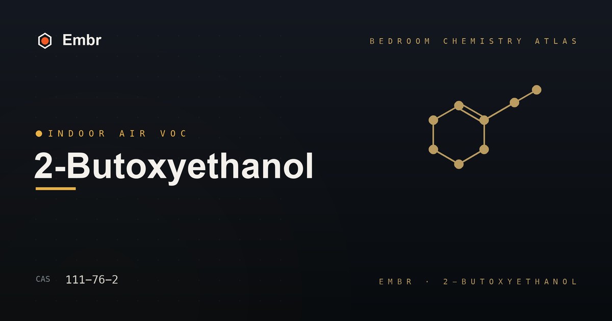 2-Butoxyethanol — Embr Bedroom Chemistry Atlas