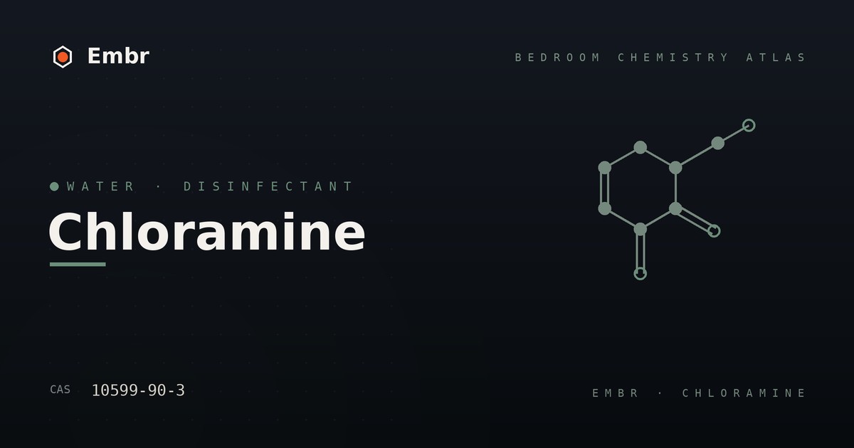 Chloramine — Embr Bedroom Chemistry Atlas