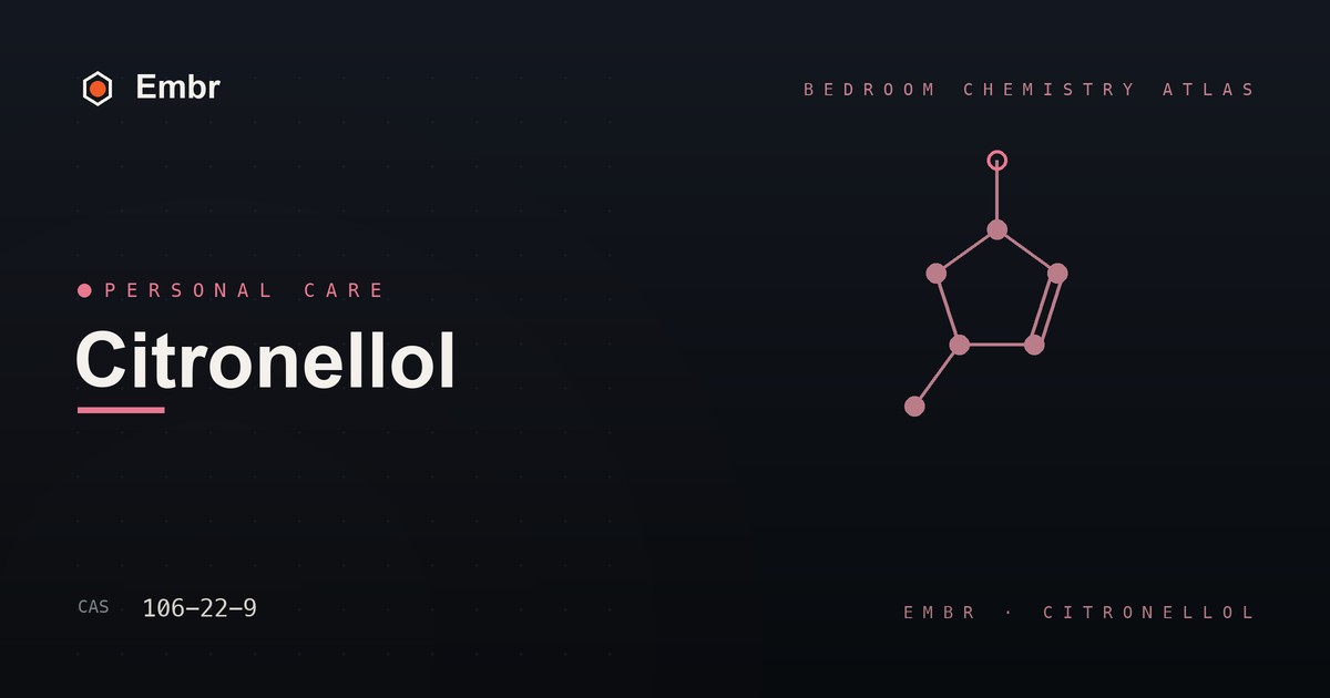 Citronellol — Embr Bedroom Chemistry Atlas