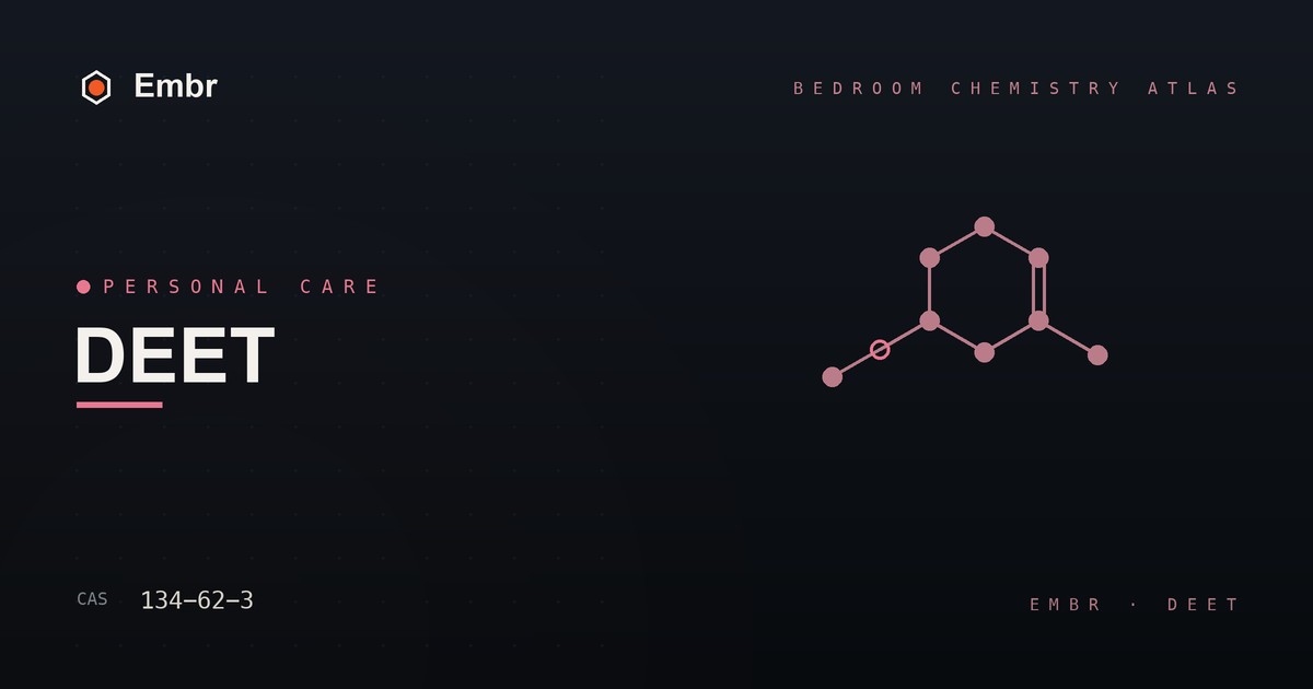 DEET — Embr Bedroom Chemistry Atlas