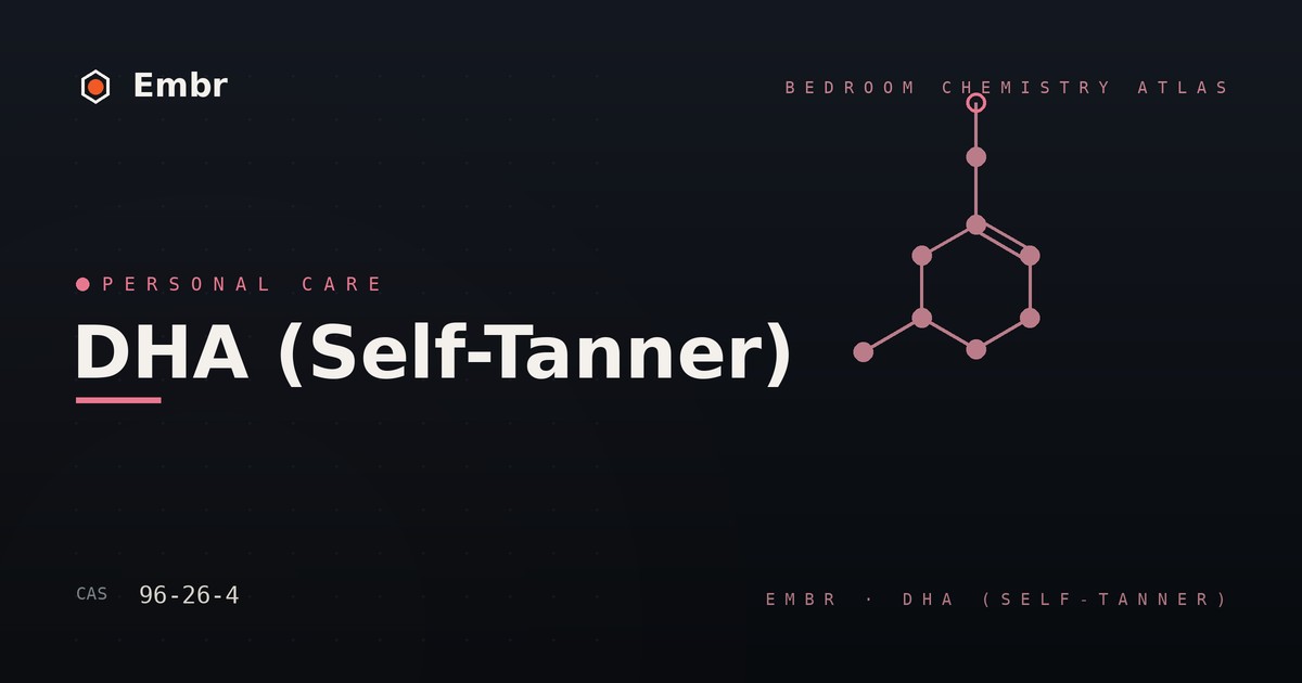DHA Self-Tanner — Embr Bedroom Chemistry Atlas