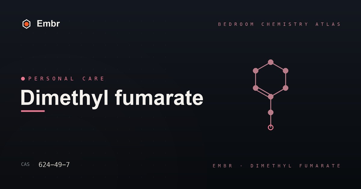 Dimethyl fumarate — Embr Bedroom Chemistry Atlas