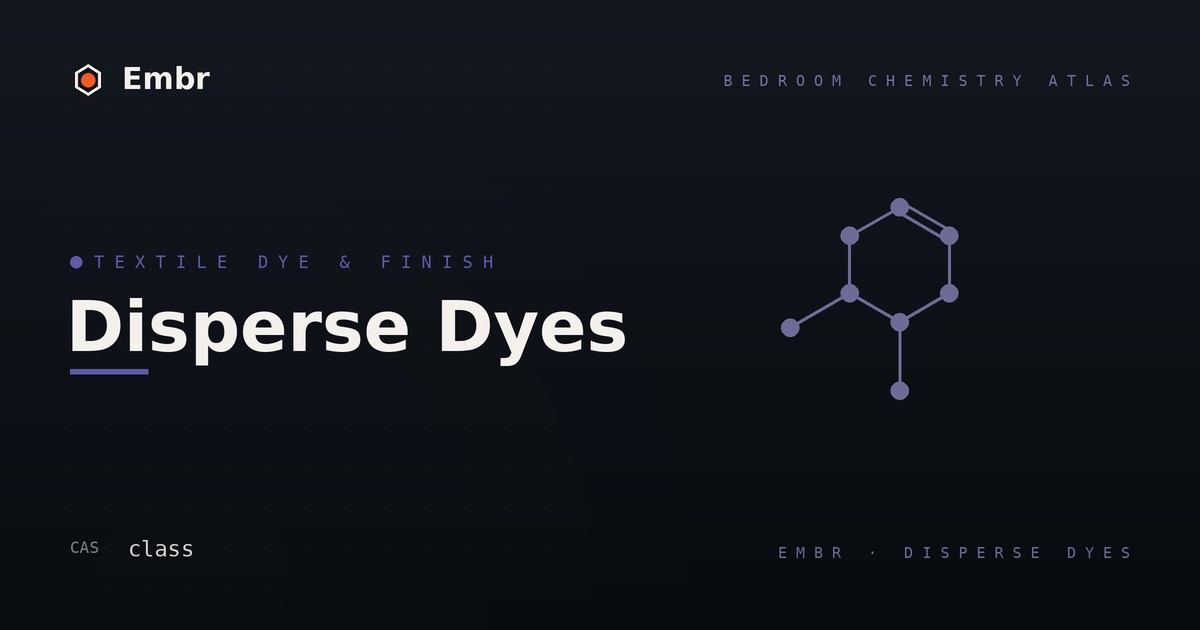 Disperse dyes — Embr Bedroom Chemistry Atlas