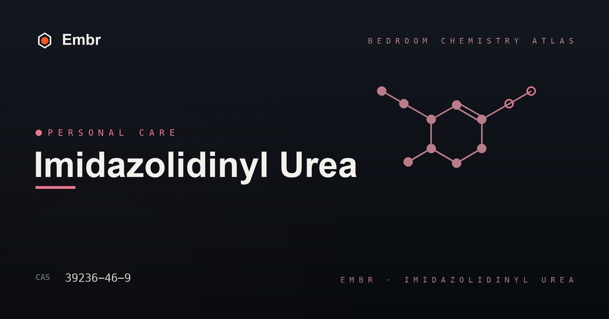 Imidazolidinyl urea — Embr Bedroom Chemistry Atlas