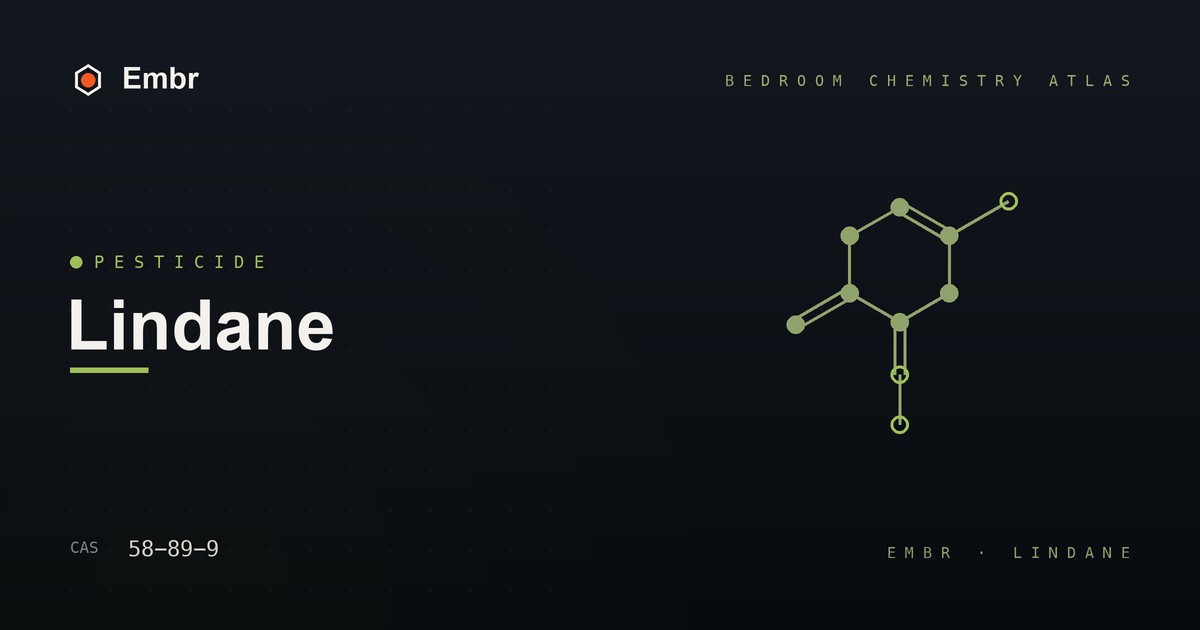 Lindane — Embr Bedroom Chemistry Atlas