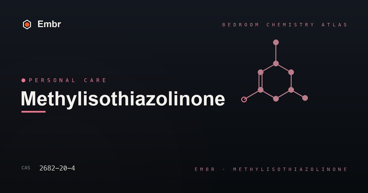 Methylisothiazolinone — Embr Bedroom Chemistry Atlas