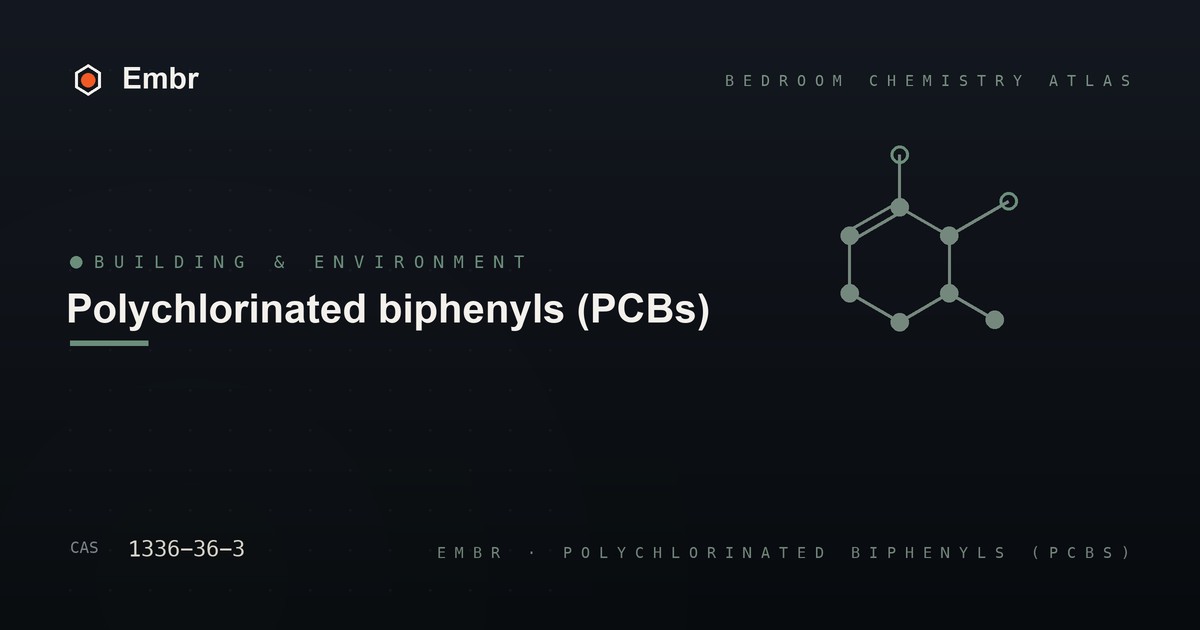 Polychlorinated biphenyls (PCBs) — Embr Bedroom Chemistry Atlas