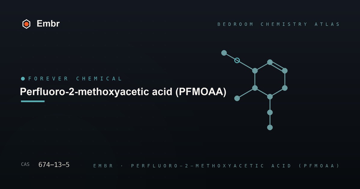Perfluoro-2-methoxyacetic acid (PFMOAA) — Embr Bedroom Chemistry Atlas