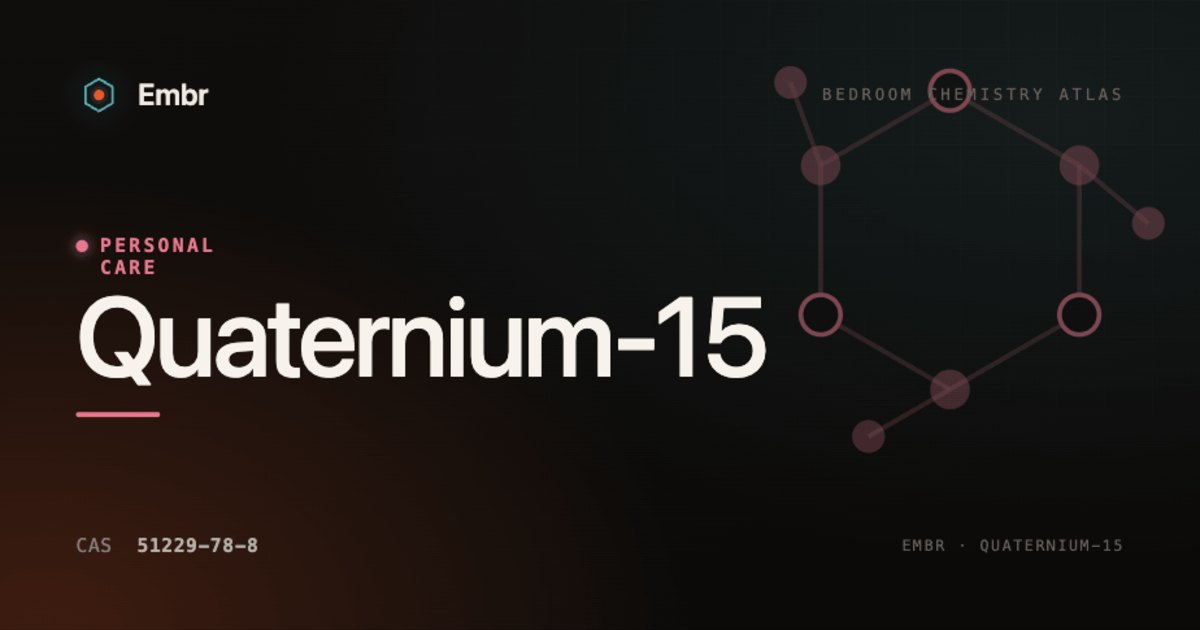 Quaternium-15 — Embr Bedroom Chemistry Atlas