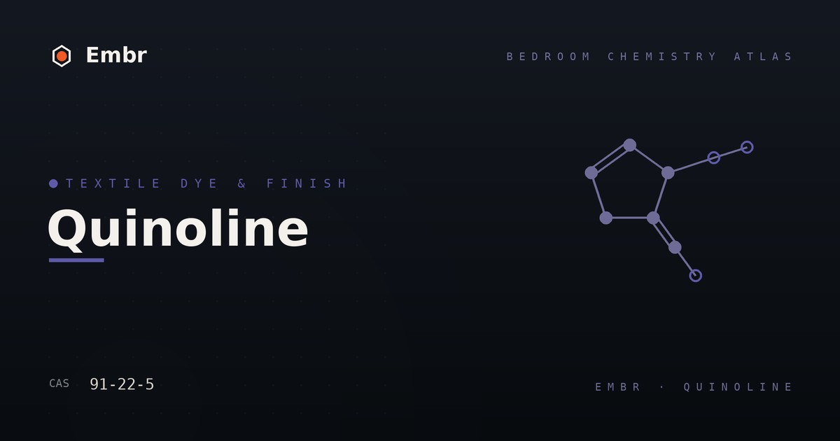 Quinoline — Embr Bedroom Chemistry Atlas