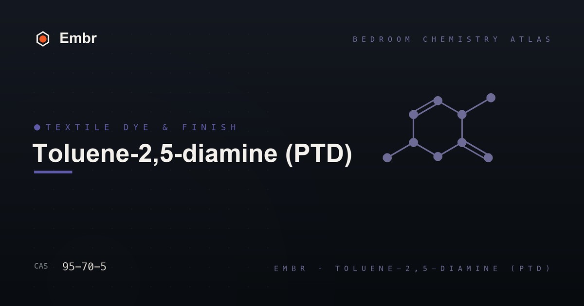 Toluene-2,5-diamine — Embr Bedroom Chemistry Atlas